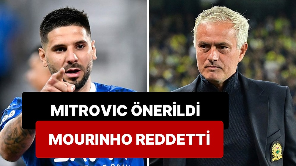 Fenerbahçe'ye Tadic'in Milli Takım Arkadaşı Mitrovic Önerildi, Mourinho Reddetti