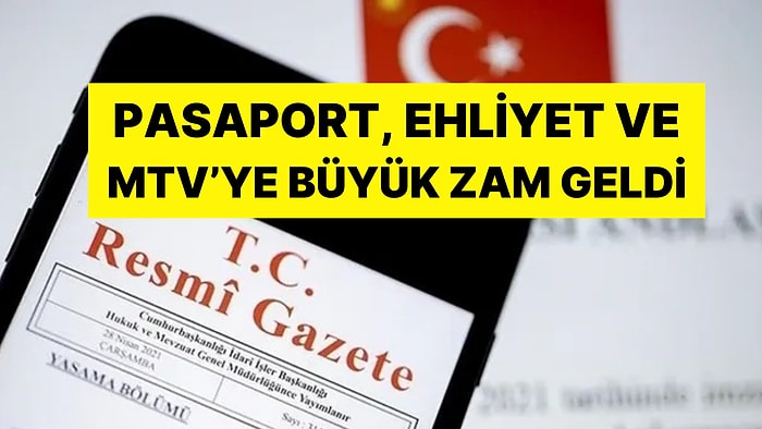 2025 Vergi ve Harç Zamları Kesinleşti: Pasaport, Ehliyet ve MTV’ye Yüzde 43,93 Zam Geliyor