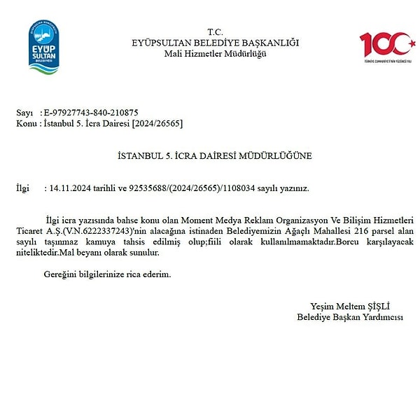 Ancak firma sahibi Yılmaz Kurt, alacağı yaklaşık 4 milyon lirayı belediyeden tahsil edemeyince 1 ay önce yasal yollara başvurdu. Yasal süreç çerçevesinde Eyüpsultan Belediyesi'nin mal beyanında bulunması istenildi.