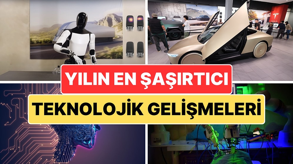 2024 Yılı Teknoloji Açısından Nasıl Geçti? Bu Yıl Bizi En Çok Şaşırtan Teknolojik Gelişmeleri Derledik!