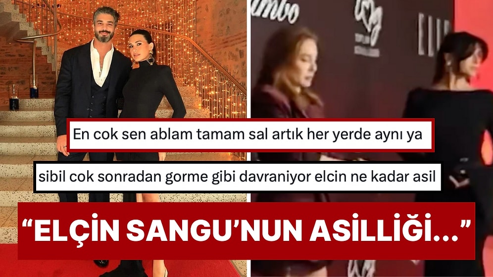 Elçin Sangu'nun Poz Vermesine Müsaade Etmeyen Sibil Çetinkaya'nın Kendini Gösterme Çabası Topa Tutuldu!