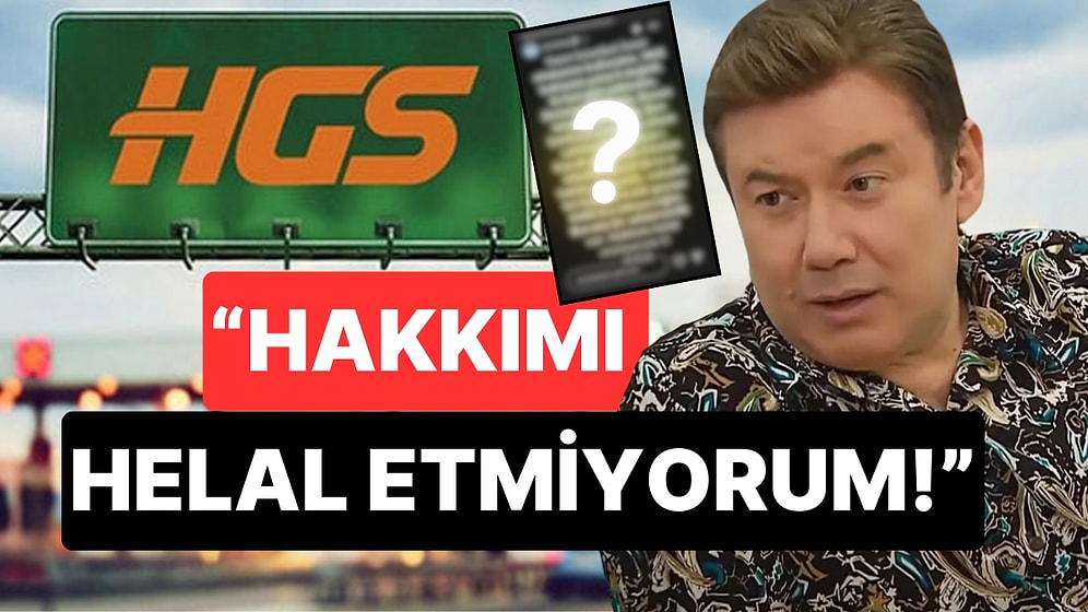 "700 Liralık Geçişe...": Şoray Uzun Ödeyeceği Yüksek HGS Ücreti Karşısında Küplere Bindi!