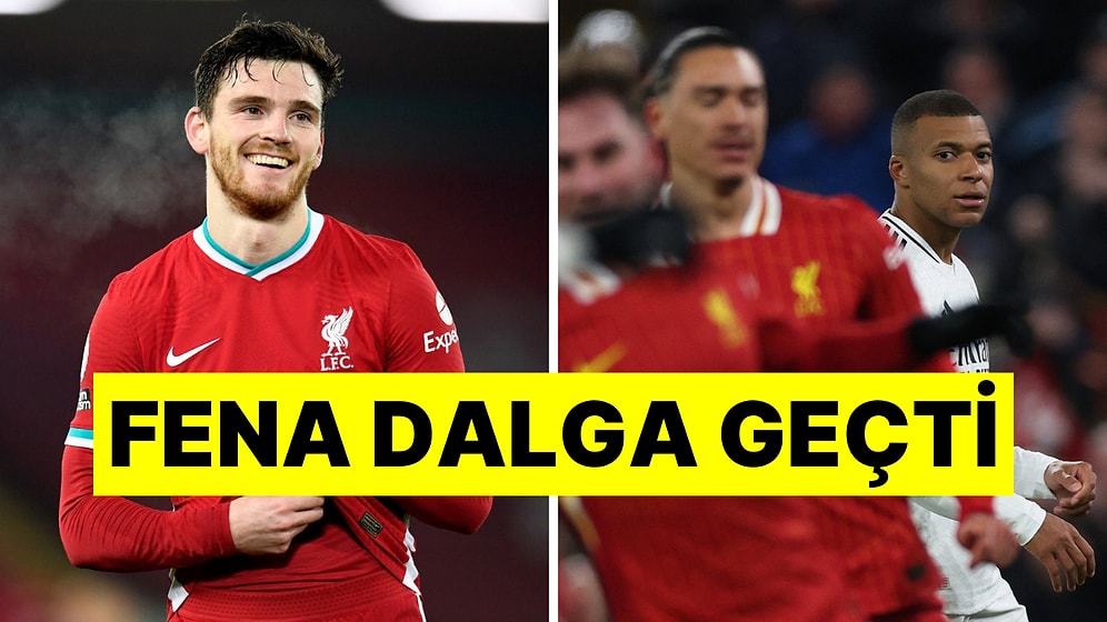 Liverpool'un Yıldızı Robertson'dan Real Madrid Maçı Sonrası Kahkaha Attıracak İtiraf!