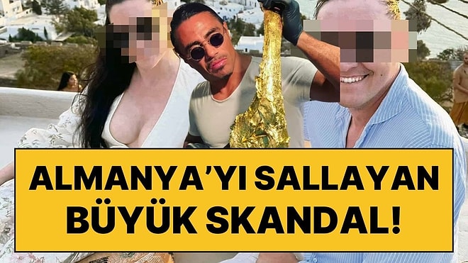 Almanya'yı Sallayan Dolandırıcılık Skandalı, Nusret'in Altın Bifteği İle Ortaya Çıktı!