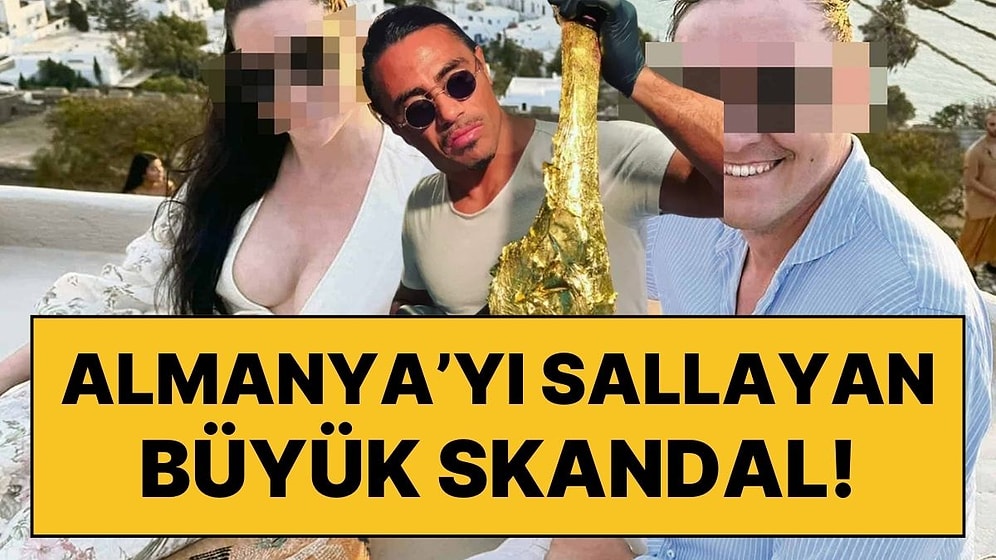 Almanya'yı Sallayan Dolandırıcılık Skandalı, Nusret'in Altın Bifteği İle Ortaya Çıktı!