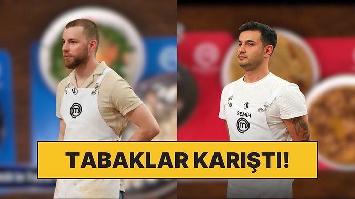 MasterChef'te Şüphe Uyandıran Olay: Kurguda Alper ve Semih'in Tabakları Karıştırıldı!