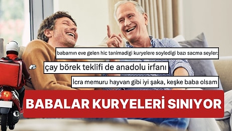 Babasının Eve Gelen Kuryelerle Girdiği İlginç Diyalogları Paylaştı! Efsane Baba Esprileri Herkesi Güldürdü