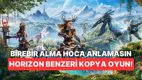 Tencent'in Yeni Oyunu Horizon'u Taklit Etmekle Suçlanıyor!