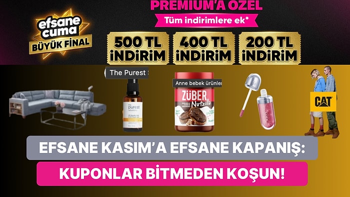 Efsane Kasım’da Son Günler! Tüm İndirimlere Ek 500 TL’ye Varan Kuponlar Burada