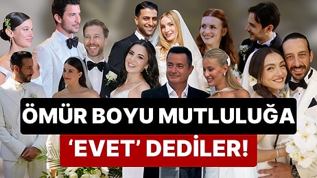 Onlar Erdi Muradına Biz Çıkalım Kerevetine: 2024 Senesinde Bir Ömür Boyu Mutluluğa 'Evet!' Diyen Ünlü İsimler