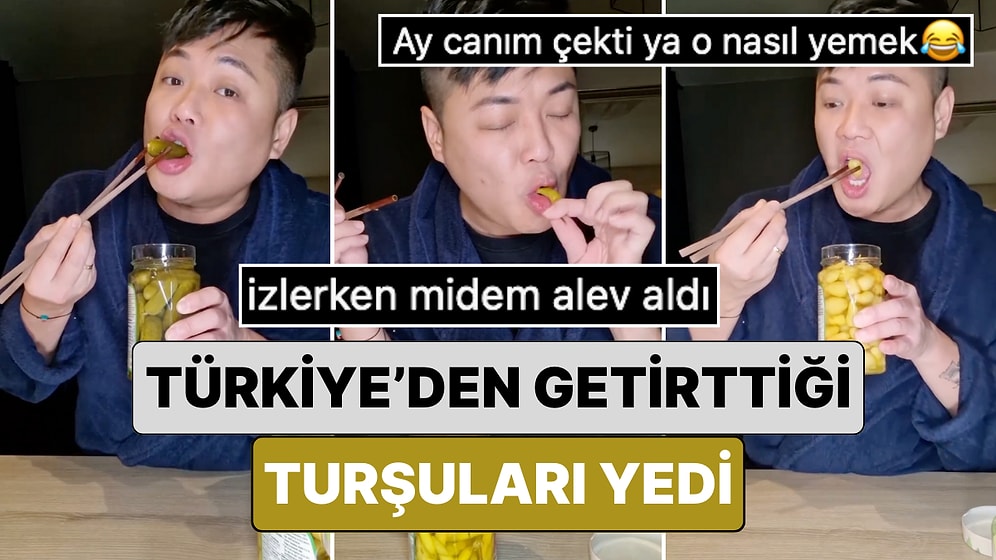 Uzak Doğulu Bir Adamın Türkiye'den Sipariş Ettiği Turşuları İştahla Yediği Videoyu İzlerken Ağzınız Sulanacak