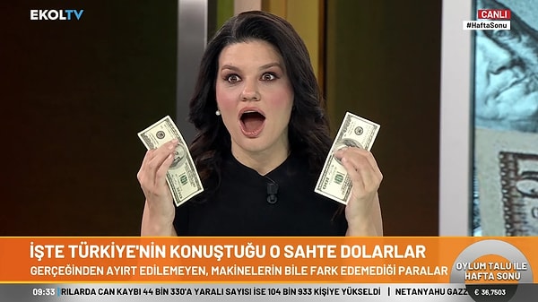 Programın sunucusu Oylum Talu, sahte dolarların gerçekliği karşısında şaşkınlığını gizleyemedi.