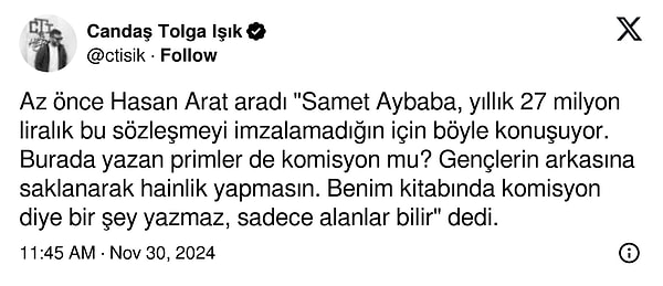 Candaş Tolga Işık, Twitter (X) hesabından yaptığı paylaşımla, Hasan Arat'ın kendisini arayarak Samet Aybaba'nın iddialarına verdiği cevabı aktardı👇