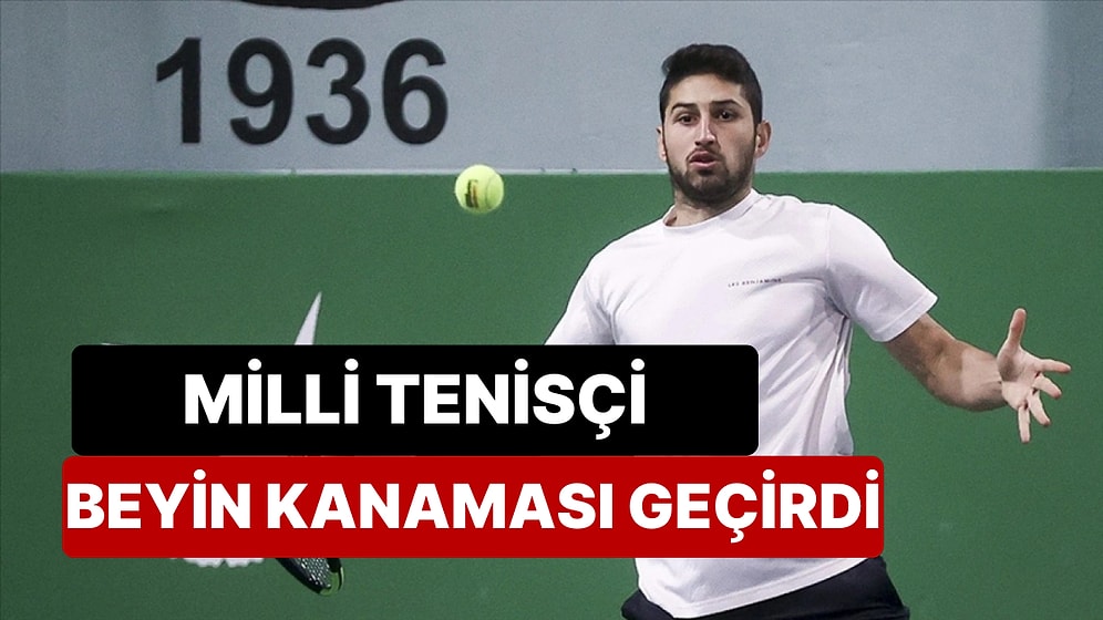 Milli Tenisçi Altuğ Çelikbilek Tunus'ta Beyin Kanaması Geçirdi, Federasyondan Açıklama Geldi