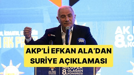 AKP'li Efkan Ala, "Suriye'ye Biz İstikrar İçin Yardıma Hazırız" Açıklaması Yaptı