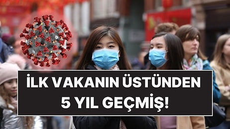 O Kara Günün Yıl Dönümü: 5 Yıl Önce Bugün Wuhan'da İlk Covid-19 Vakası Görüldü!