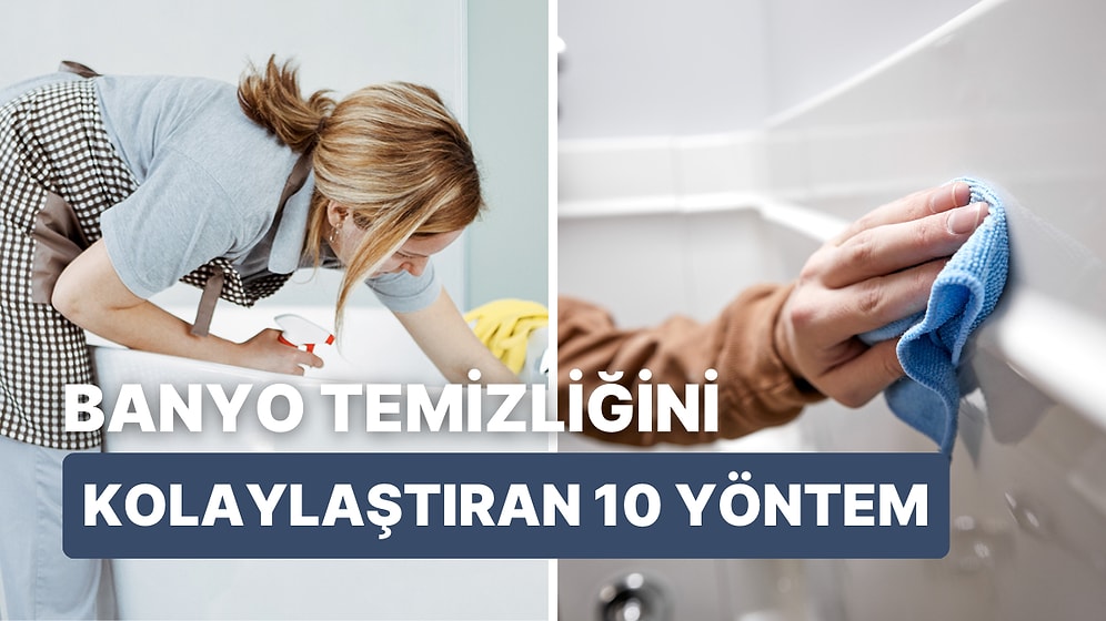 Banyo Temizliğini Kolaylaştıracak 10 Muhteşem Yöntem