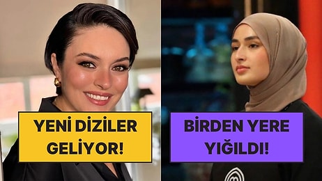 MasterChef Beyza'nın Yayında Bayılmasından 2025'te Yayınlanacak Dizilere TV Dünyasında Bugün Yaşananlar