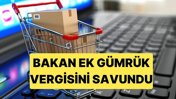 Ticaret Bakanı Ömer Bolat, Ek Gümrük Vergisini Savundu Tüketiciden Anlayış Bekledi