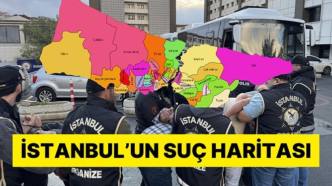 İstanbul'un En Çok Suç İşlenen İlçesi Hangisi?