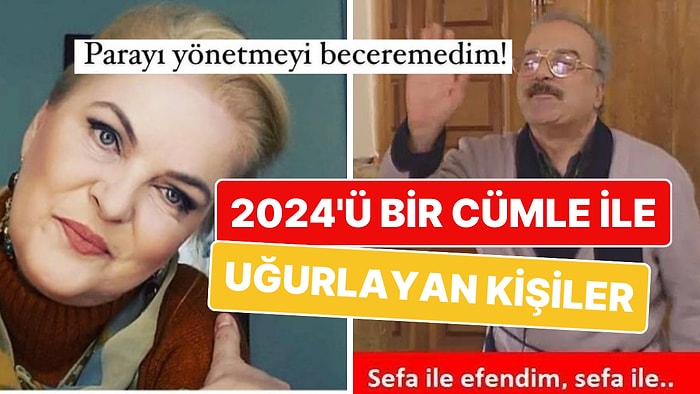 Yeni Yıla Sayılı Günler Kala 2024’ü Bir Cümle İle Uğurlayan Kişiler