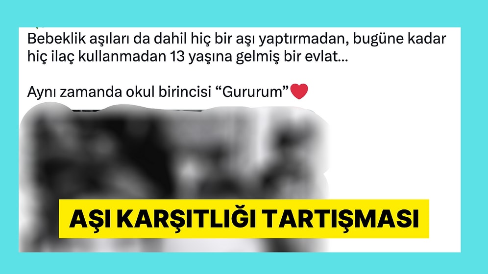 13 Yaşına Kadar Hiçbir Aşı Yaptırmadığı Çocuğunu Gururla Paylaşan Anne Tartışma Yarattı