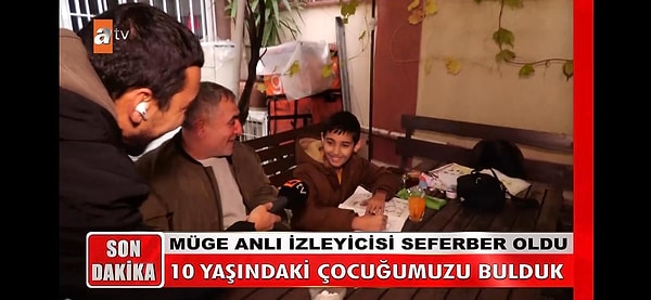 1. Müge Anlı'da göğsümüzü kabartan bir olay yaşandı. 10 yaşındaki Fırat Koçyiğit, Müge Anlı ve izleyicilerinin yardımıyla 1 saatte bulundu. Müge Anlı, küçük çocuğun izini an be an sürdü. Yayında o anlara şahit olanların tüyleri diken diken oldu. Sokak sokak aranan çocuk sağ salim bulundu.