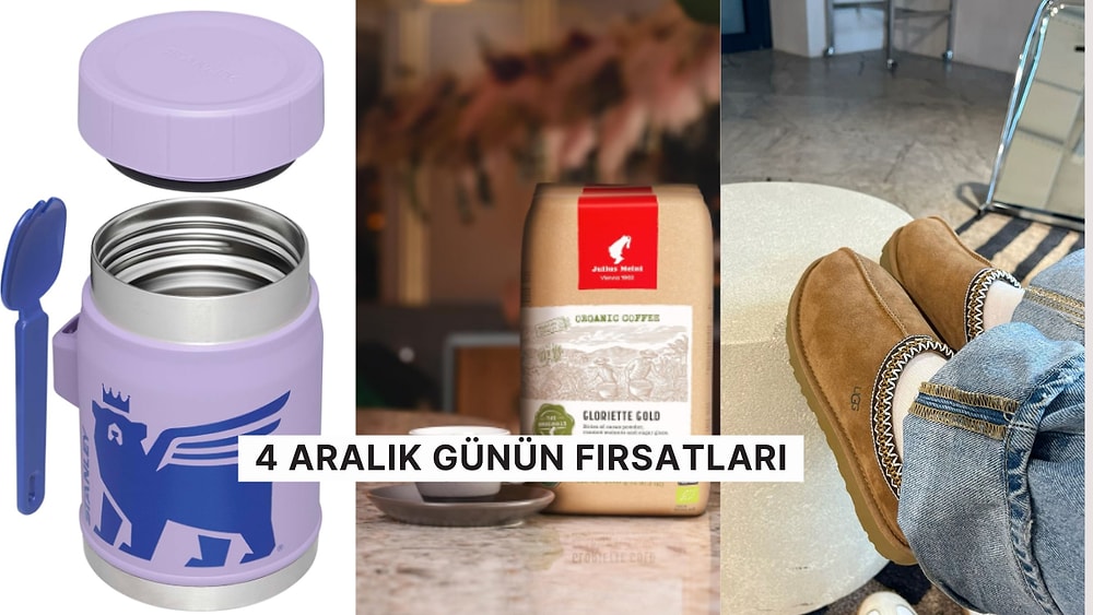 Bugün İndirimde Neler Var? UGG Modellerinden Stanley Termoslara 4 Aralık 2024 Günün Fırsatları