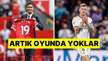 2024 Yılında Emeklilik Kararı Alarak Futbola Veda Eden Yıldız Futbolcular!