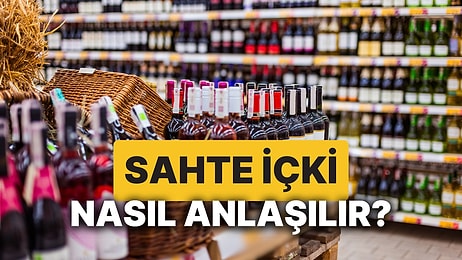 Sahte İçki Nasıl Anlaşılır? İşte Metil Alkol Zehirlenmesine Yol Açan Sahte İçkinin Tehlikeleri!