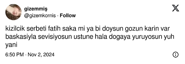 11. Gözün doysun be adam!