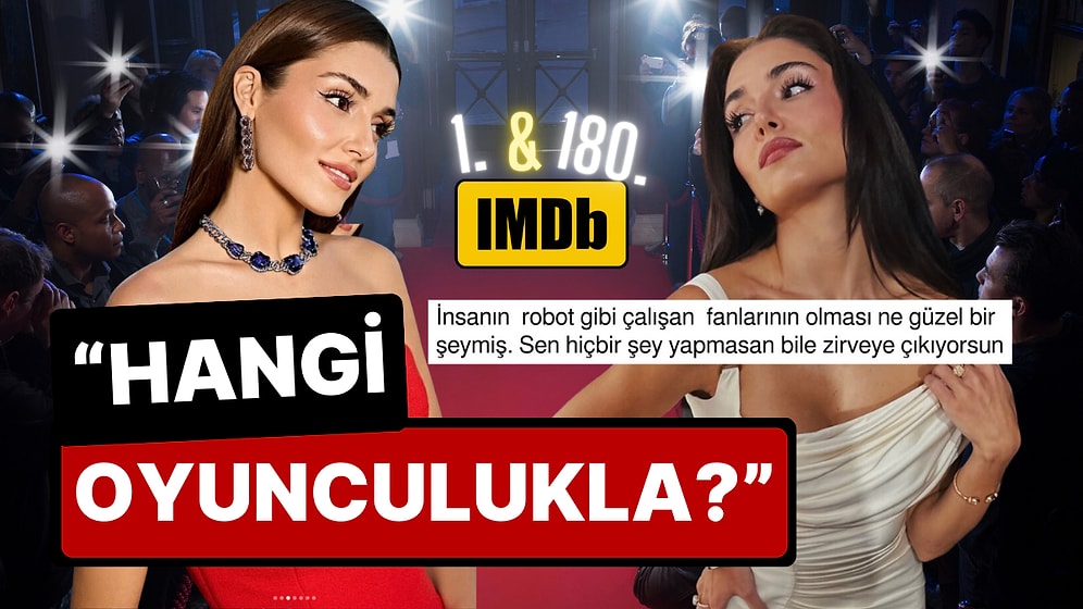 Hande Erçel, IMDb Starmetre'da Dünyada 180. Türkiye'de Birinci Sıraya Yerleşti: "Hangi Oyunculukla?"