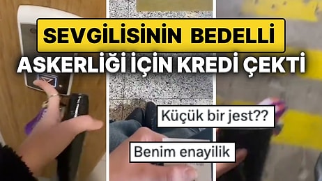 Sevgilisine "Küçük Bir Jest" Yapmak İsteyen Bir Kadın, Bedelli Askerlik Ücreti İçin Kredi Çekti