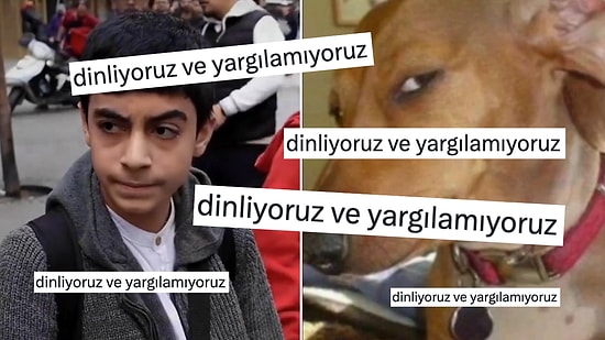 "Dinliyoruz ama Yargılamıyoruz" Akımına Gelen Birbirinden İlginç İtiraflar