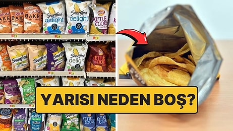 Cips Paketlerinin Neden Hemen Hemen Yarısı Havayla Dolduruluyor?