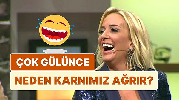 12. Çok Güldüğümüzde Karnımız Neden Ağrır?