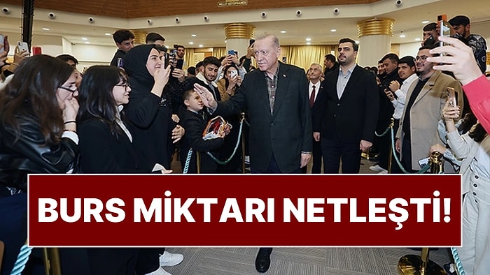 Cumhurbaşkanı Erdoğan Üniversite Öğrencilerine 2025 Yılında Verilecek Burs Miktarını Açıkladı!