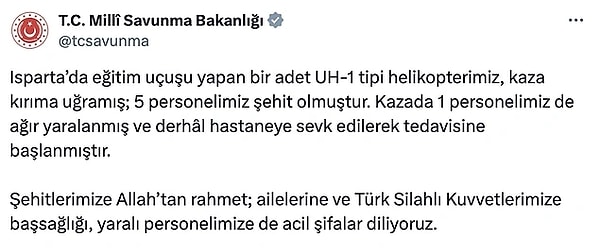 MSB'den yapılan açıklamada kaza nedeniyle 5 askerin şehit olduğu, 1 askerin ise ağır yaralı olduğu duyurmuştu.