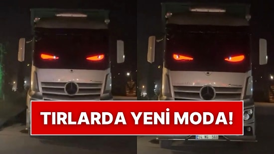 Tırın Camında Göz Şeklinde Ledleri Gören Vatandaş Hem Korktu Hem Beğendi