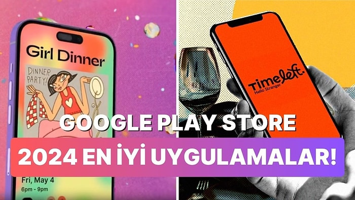 2024 Google Play Store En İyi Uygulamalar Açıklandı