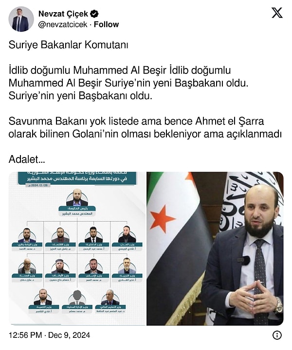 Çiçek, "İdlib doğumlu Muhammed Al Beşir İdlib doğumlu Muhammed Al Beşir Suriye’nin yeni Başbakanı oldu. Suriye’nin yeni Başbakanı oldu" dedi. Bakanlar listesini de paylaştı.