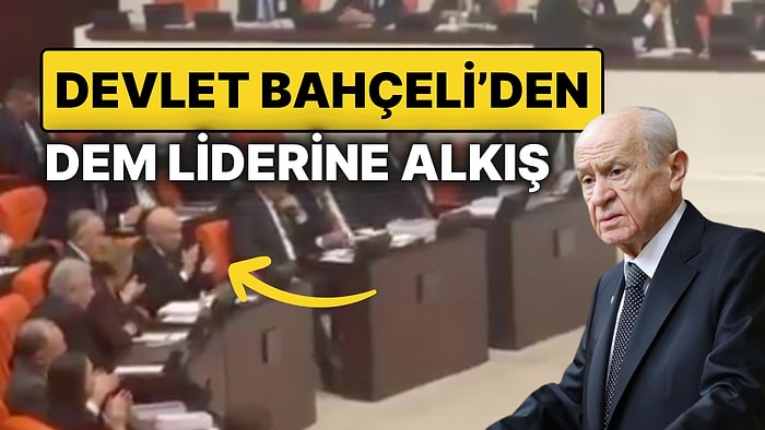 MHP Lideri Devlet Bahçeli, DEM Parti Eşbaşkanı Tuncer Bakırhan’ın Konuşmasını Uzun Süre Alkışladı