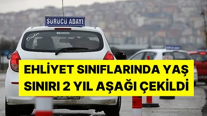 Ehliyette Yeni Dönem Başlıyor! Ehliyet Alma Yaşı Düşürüldü: Yaş Sınırı 2 Yıl Aşağı Çekildi