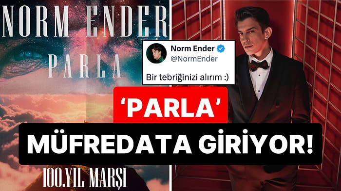 'Parla' Marşı Müfredata Giriyor: Milli Eğitim Bakanlığı'nın Norm Ender Kararı Ses Getirdi!