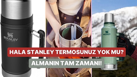 Stanley Termoslar’da Büyük İndirim Başladı!