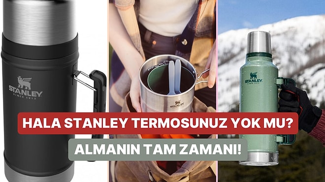 Stanley Termoslar’da Büyük İndirim Başladı!