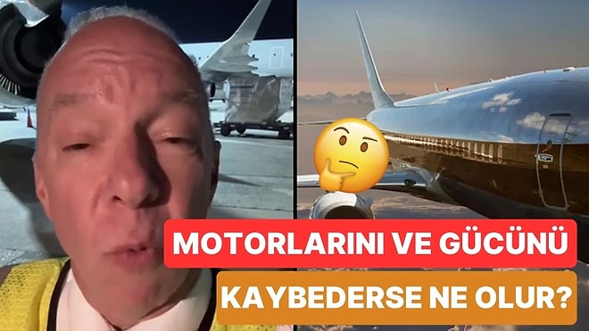 Pilot Açıklıyor: Uçak 30.000 Fit Yükseklikte Motorlarını ve Tüm Gücünü Kaybederse Ne Olur?