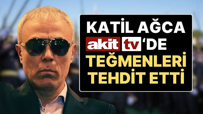 “Asarım!”: Abdi İpekçi’nin Katili Mehmet Ali Ağca Akit TV’de Yorumcu Oldu, Teğmenleri Tehdit Etti