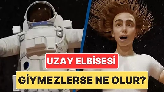 Astronotlar Uzay Elbisesi Giymeden Uzayda Ne Kadar Süre Hayatta Kalabilir?