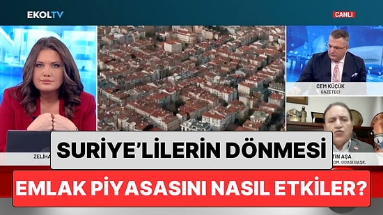 Emlakçılar Odası Başkanı Suriyelilerin Geri Dönüşünün Arından Emlak Piyasasının Geleceğini Anlattı